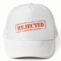 The OFFICIAL "Rejected" Hat
