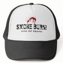 The Official VOD "Smoke Burn!" Hat by viceofdeath The Official VOD "Smoke Burn!" Hat
