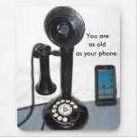 The old phone with the new age. mousepads