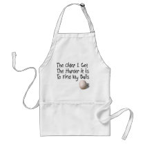 The older I get Apron