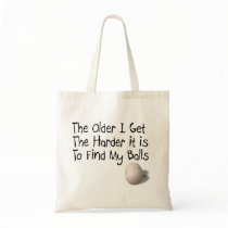 The older I get Canvas Bag