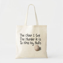 The older I get Canvas Bag
