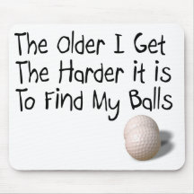 The older I get Mouse Mats
