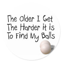 The older I get Round Sticker