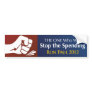 THE ONE Who Will Stop the Spending Bumper Sticker