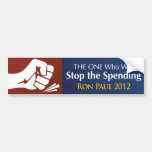 THE ONE Who Will Stop the Spending bumper stickers
