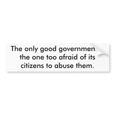 government afraid of citizens 