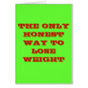 THE ONLY HONEST WAY TO LOSE WEIGHT cards