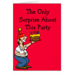 The Only Surprise About This Party Greeting Cards