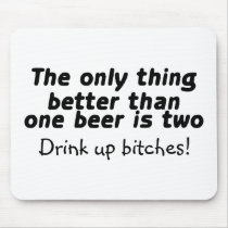 The Only Thing Better Than One Beer Is Two Mouse Pads