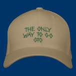 The Only Way To Go GTO Embroidered on a Hat embroidered hats