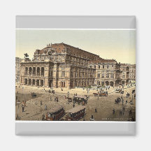 The Opera House, Vienna, Austro-Hungary magnificen Fridge Magnets