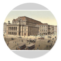 The Opera House, Vienna, Austro-Hungary magnificen Round Stickers