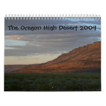 The Oregon High Desert 2009 Calendar by Tabors2008 The Oregon High Desert 2009 Calendar