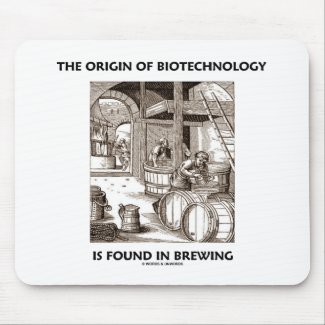 The Origin Of Biotechnology Is Found In Brewing Mousepads