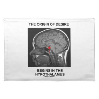 The Origin Of Desire Begins In the Hypothalamus Place Mat