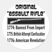 The Original Assault Rifle  In 1774 Round Stickers