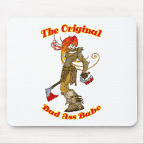 The Original Bad Ass Babe Mousepads