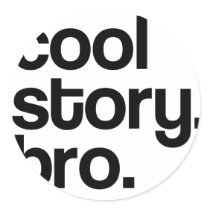 THE ORIGINAL COOL STORY BRO STICKERS