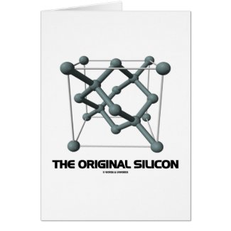 The Original Silicon (Silicon Chemical Structure) Greeting Card