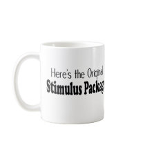 The Original "Stimulus Package" mugs