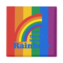 THE OTHER HALF OF MY RAINBOW REFRIGERATOR MAGNET