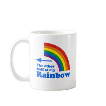 THE OTHER HALF OF MY RAINBOW mugs