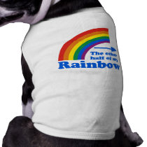 The other half of my Rainbow right pet clothing by lesbian The other half of my Rainbow right pet clothing