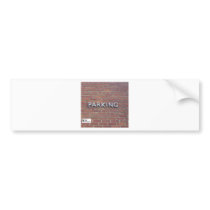 The Parking Brick Wall bumper stickers