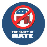 The Party of Hate Round Stickers
