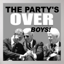 The Party's Over Boys! Posters