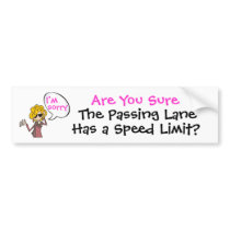 The Passing Lane Has A Speed Limit? bumper stickers by RobbieY The Passing Lane Has A Speed Limit? bumper stickers