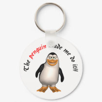 The penguin made me do it! Keychain