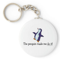 The Penguin Made Me Do it! keychains