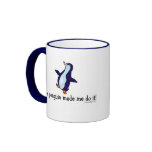 The Penguin Made Me Do it! Mug