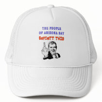 THE PEOPLE OF ARIZONA SAY TRUCKER HAT