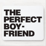 The Perfect Boyfriend - Black Mouse Pads