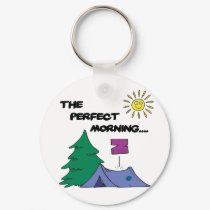 The Perfect Morning keychains by thecamperslife The Perfect Morning keychains