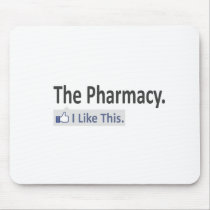 The Pharmacy...I Like This Mousepad