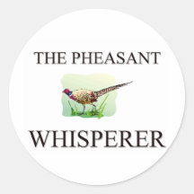 The Pheasant Whisperer Round Stickers