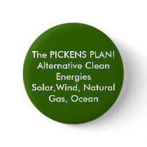 The PICKENS PLAN! Alternative Clean EnergiesSol... buttons by LMDED2001 The PICKENS PLAN! Alternative Clean EnergiesSol... buttons