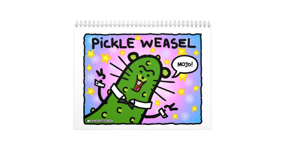 The Pickle Weasel Calendar Calendar Zazzle