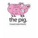 The Pig. Nature's Tasty Miracle shirt