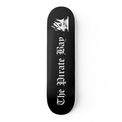 The Pirate Bay Skate Board Decks by artmarx