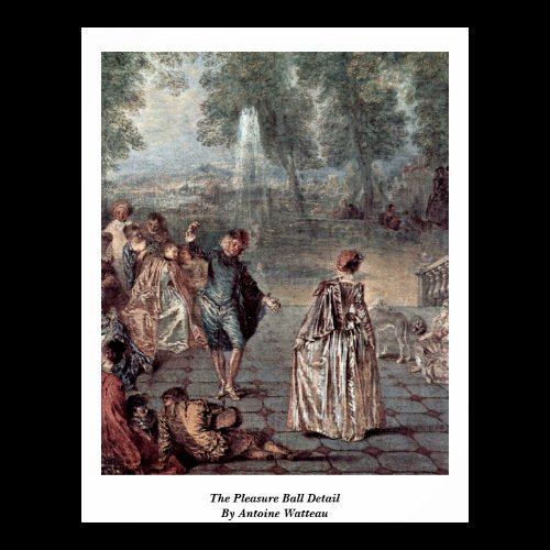 The Pleasure Ball Detail By Antoine Watteau Print