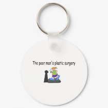The Poor Mans Plastic Surgery keychains by BacheloretteGirl The Poor Mans Plastic Surgery keychains