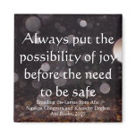 The possibility of joy (drops) [magnet]