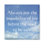The possibility of joy (sky) [magnet]