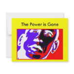 The Power is Gone The MUSEUM Zazzle Gifts Announcements