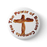 The Power of Bacon Compels You Buttons